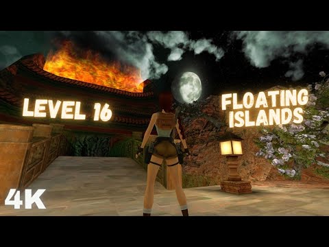Tomb Raider 2 Remastered - Level 16 Floating Islands - Full Gameplay Walkthrough