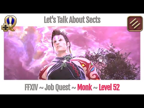 FFXIV Monk Level 52 Job Quest ~ Heavensward ~ Let's Talk About Sects