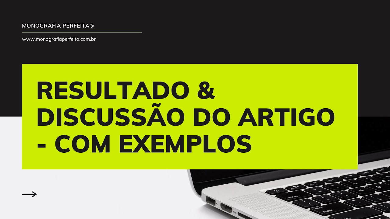#176 - Resultado e Discussão do Artigo Científico com Exemplo