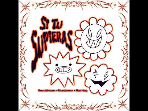 Bluedemon x Guccidream x BadDog - Si tu supieras (Video oficial)