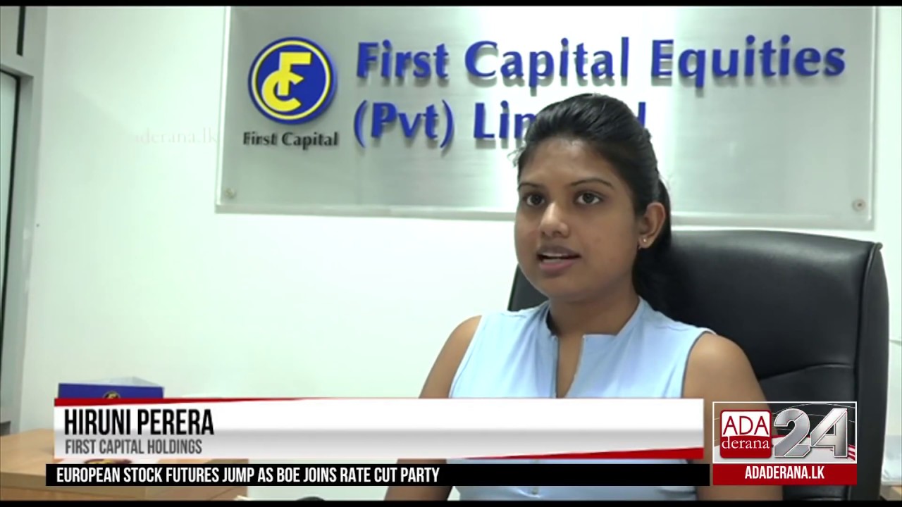 Hiruni Perera, at First Capital commenting on the bond and stock market performance