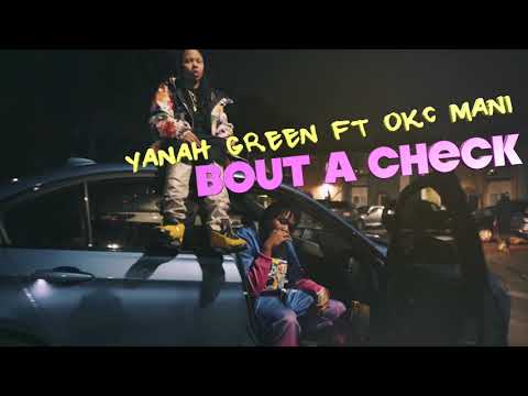 Yanah Green X Okc Mani “Bout a check” (Official Music Video) Prod. YungGutta
