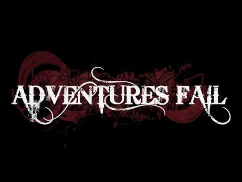 Adventures Fail - Tear Me Open