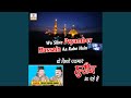 Wo Sibte Payamber Hussain Aa Rahe Hain