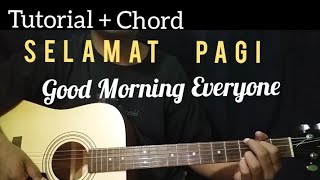 Download lagu Chord Selamat Pagi - Good Morning Everyone ( Tutorial Gitar ) mp3 Download lagu Chord Selamat Pagi - Good Morning Everyone ( Tutorial Gitar ) mp3