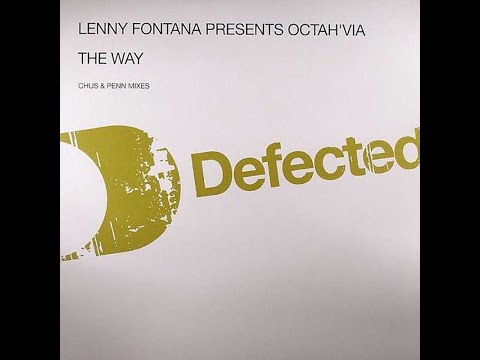 Lenny Fontana Presents Octah'Via-The Way (Chus & Penn Club Mix)