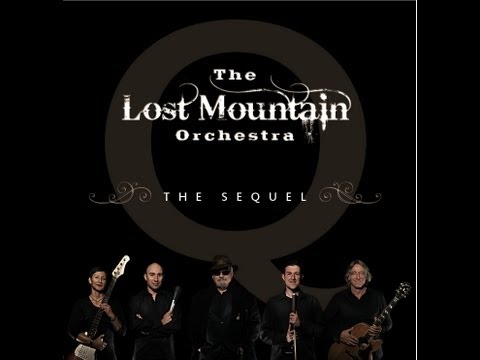THE LOST MOUNTAIN ORCHESTRA - THE SEQUEL