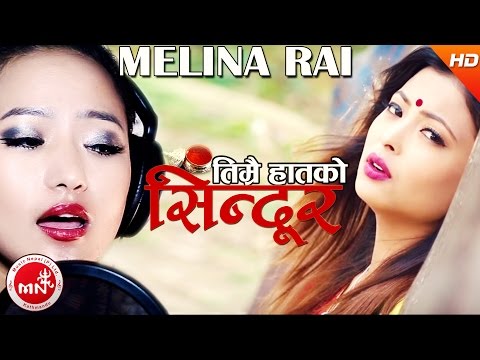 New Nepali Song | Timrai Haatko Sindur - Melina Rai | Subhash Sen,Kristina Thapa & Khagendra Giri