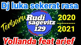 Download lagu Dj luka sekerat rasa arief&yollanda remix 2020-2021 Rudi sagevitz 129 mp3 Download lagu Dj luka sekerat rasa arief&yollanda remix 2020-2021 Rudi sagevitz 129 mp3