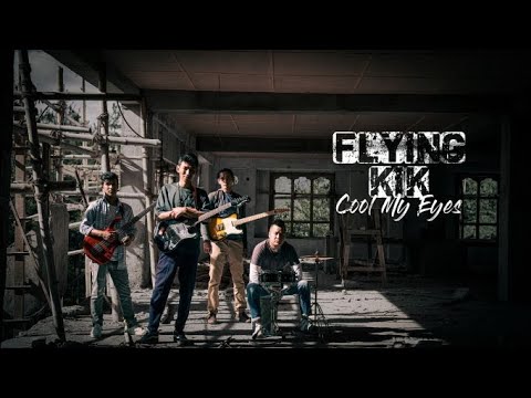 Flying Kik - Cool My Eyes (Official Music Video)