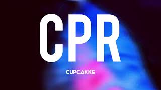 CPR - Cupcakke (Lyrics)