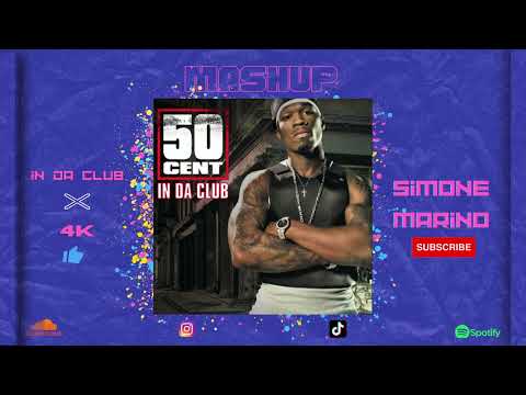 In Da Club X 4K (Simone Marino Mashup)