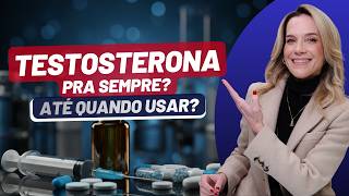 REPOR TESTOSTERONA PRA SEMPRE? ENTENDA ATÉ QUANDO REPOR