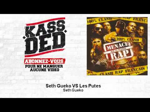 Seth Gueko - Seth Gueko VS Les Putes