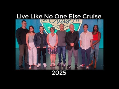 Live Like No One Else Cruise