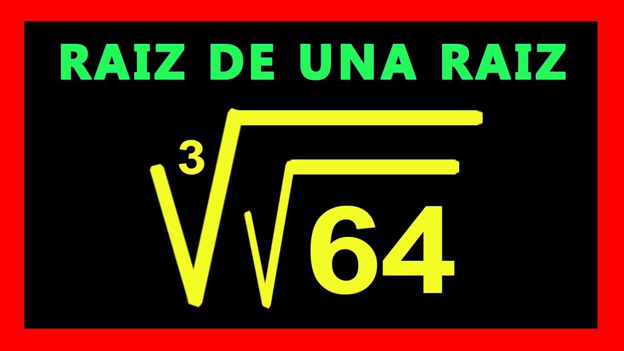 ✅👉 Raiz de una Raiz  ✅ Como Sacar la Raiz de una Raiz