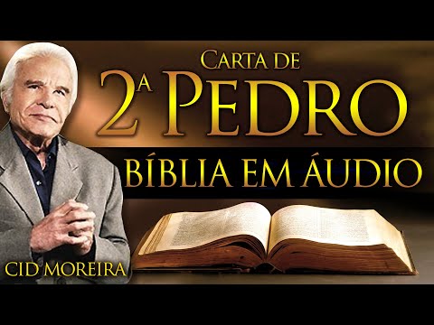 A Bíblia Narrada por Cid Moreira: 2ª Pedro (Completo)