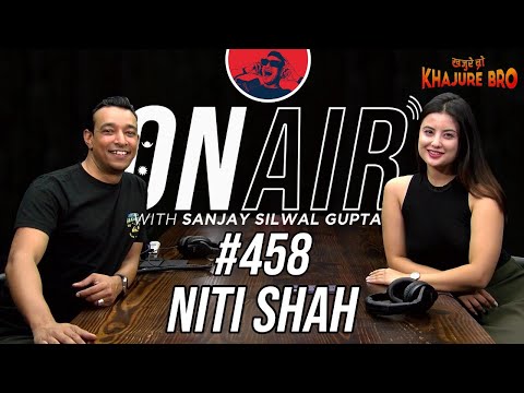 On Air With Sanjay #458 - Niti Shah Returns!