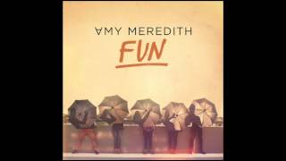 Amy Meredith - FUN (Audio)