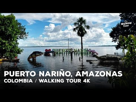 Walking Tour 4K | Puerto Nariño, Amazonas -  Colombia | Explore the Wonderful Experience