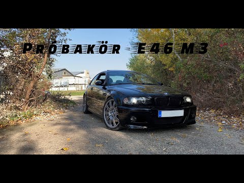 Próbakör - E46 M3, a tökéletes sportautó! 🚗💨