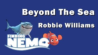Robbie Williams - Beyond The Sea (Lyrics) 🎵