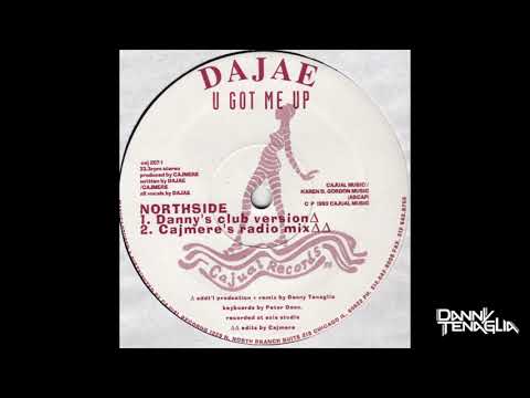 Dajaé - U Got Me Up (Danny Tenaglia's Club Version)