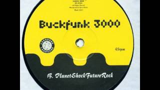 Buckfunk 3000 ‎- Planet Shock Future Rock (Original)