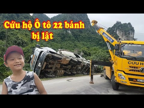 CẬN CẢNH CỨU HỘ Ô TÔ 22 BÁNH BỊ LẬT - Hello Bin