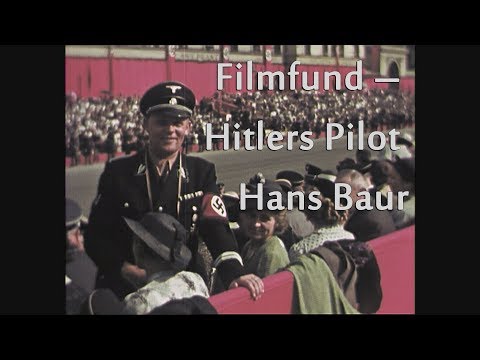 Karl Hoeffkes - Filmfund: Hitlers Pilot Hans Baur