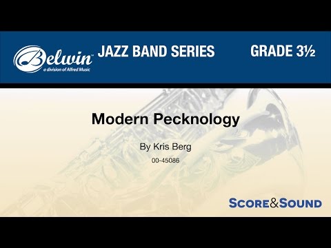 Modern Pecknology by Kris Berg - Score & Sound