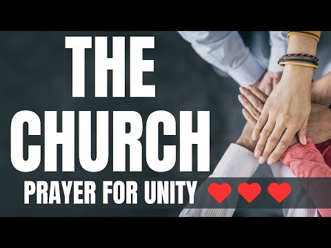Prayer for Unity in the Church (Biblically Based Prayer for Unity)