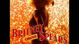 Britney Spears - Circus (Edson Pride Illusionist Mix)