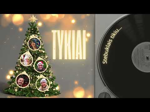 Tykiai  - Stebuklais tikiu