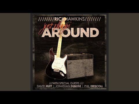 Just Rockin' (feat. David Huff, Jonathan Dubose & Phil Driscoll)