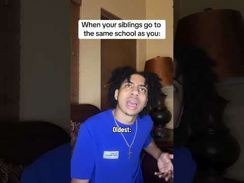 When your siblings go to the same school as you (Song: ScarLip- No Statements)