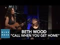 Beth Wood "Call When You Get Home" | Concerts at Blue Rock LIVE