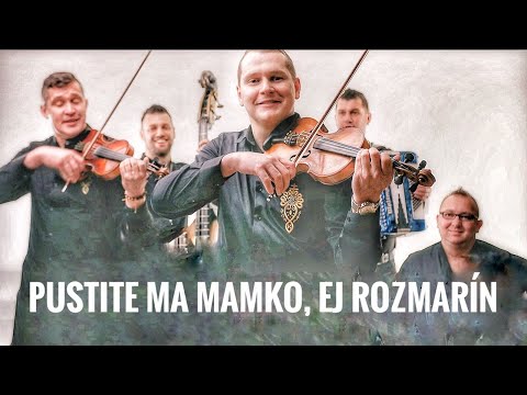 Kollárovci-  Pustite ma mamko, Ej rozmarín (Oficiálny videoklip 4/2022)