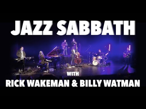 Jazz Sabbath live with Rick Wakeman "Black Sabbath"
