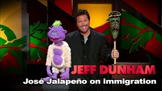 &quot;José Jalapeño on immigration&quot; |  Spark of Insanity  | JEFF DUNHAM