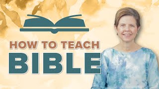 How to Teach Bible