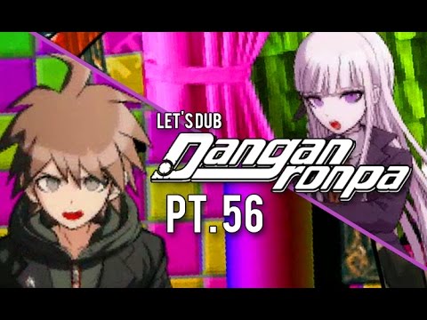 Dangan Ronpa Let's Dub Pt. 56: Naegi vs Kirigiri