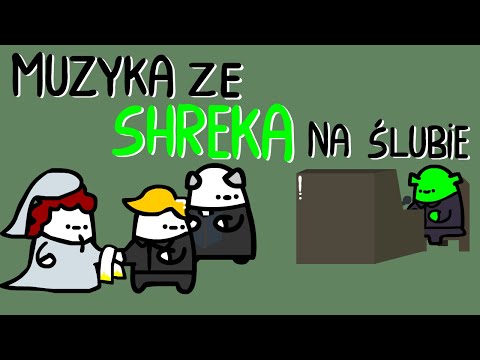 MUZYKA ZE SHREKA NA ŚLUBIE