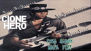 Clone Hero - Stevie Ray Vaughan and Double Trouble - Texas Flood Full Album 100% FC!!