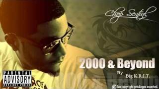 2000 & Beyond - Big K.R.I.T. (Chopped)