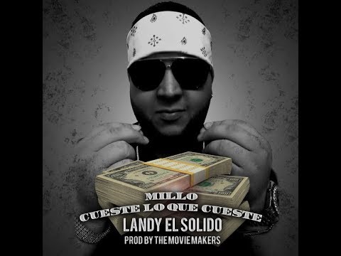 Landy El Solido -  Millo Cueste Lo Que Cueste (Official Video Lyrics)