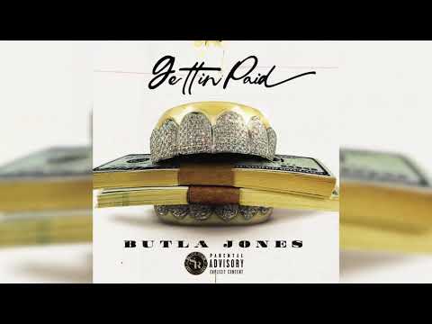 Butla Jones - Gettin Paid [Official Audio]
