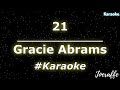Gracie Abrams 21 Karaoke
