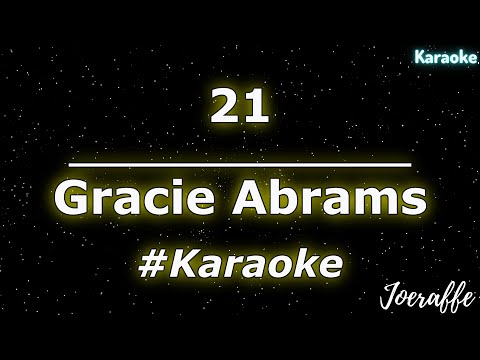 Gracie Abrams - 21 (Karaoke)