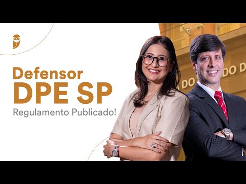 Defensor DPE SP - Regulamento Publicado!